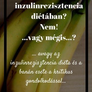 Banán inzulinrezisztencia diétában? | mindenmentes.hu