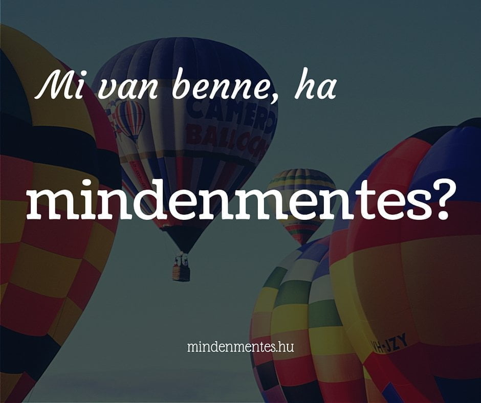 Mi van benne, ha mindenmentes? |mindenmentes.hu